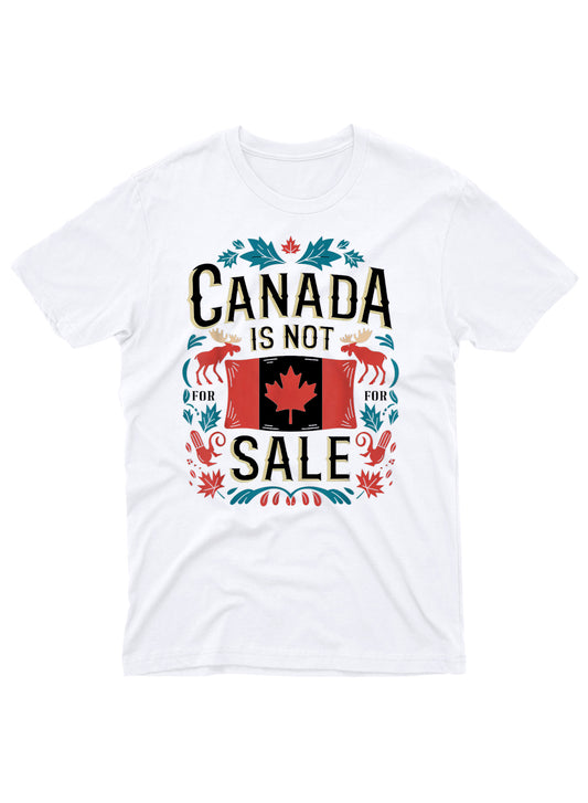 Canada is Not for Sale Tee